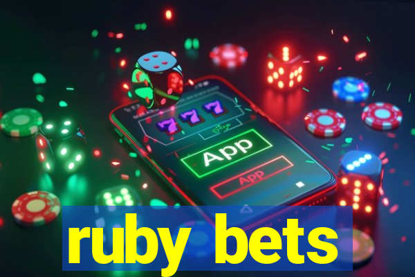 ruby bets